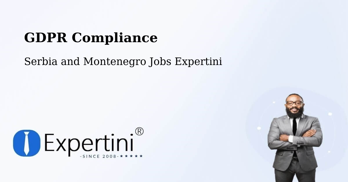 EU GDPR Compliance Statement – Dorval - Serbia and Montenegro Jobs Expertini