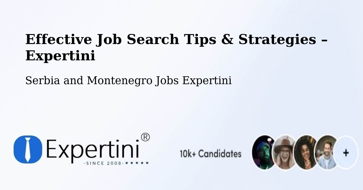 Job Search Tips & Strategies for Job Seekers – Dorval - Dorval, Serbia and Montenegro Jobs Expertini